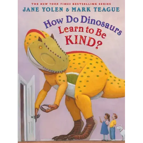 How Do Dinosaurs Learn to Be Kind?