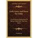 God's Grace and Power for Today: The Practical Experience of Being Filled with the Holy Spirit