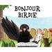 Bonjour Birdie