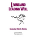 Living and Leading Well: Navigating Mid-Life Ministry
