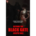 Beyond the Black Gate