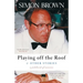 Playing Off The Roof & Other Stories: A patchwork of memories