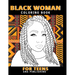 Black Woman Coloring Book for Teens: Afro Woman Coloring Book Teen Inspirational Coloring Books with Inspirational and Motivational Quotes and Sayings