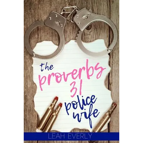 The Proverbs 31 Police Wife
