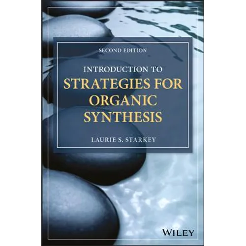 Introduction to Strategies for Organic Synthesis