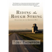Riding the Rough String: Reflections on the American West