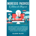 Ingresos pasivos e ideas de negocio: Descubre el secreto de las personas que trabajan menos y ganan más. Gana dinero con marketing de afiliados, drops