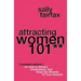 Attracting Women 101: Compact Advice on How to Attract, Understand, and Keep the Woman of Your Dreams, Mr. Pickup Artist!