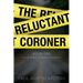 The Reluctant Coroner
