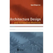 Architecture Design and Validation Methods