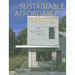 Sustainable, Affordable, Prefab: The ecoMOD Project