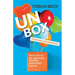 Unbox Your Relationships: How to Attract the Right People and Build Relationships That Last (Relationship Advice, Friendships)