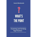 What's The Point?: Examining and Clarifying Yoga Practices