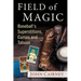 Field of Magic: Baseball's Superstitions, Curses and Taboos