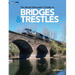 The Model Railroader's Guide to Bridges & Trestles
