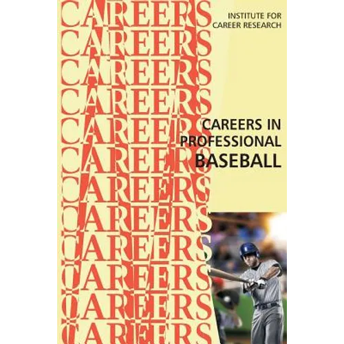 Careers in Professional Baseball