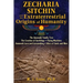 Zecharia Sitchin and the Extraterrestrial Origins of Humanity