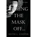 Taking the Mask off...my Journey from Dr. Seuss to the Bible: A Chronology of Self Reflection Based on Events Tied to Emotions