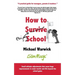 How to Survive School: A practical guide for teenagers, parents and teachers