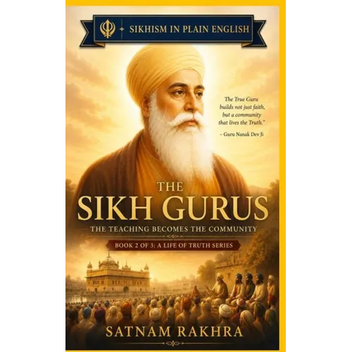 The Sikh Gurus. Modern Rettellings from Sikh Tradition