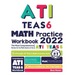 ATI TEAS 6 Math Practice Workbook: The Most Comprehensive Review for the Math Section of the ATI TEAS 6 Test