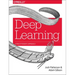 Deep Learning: A Practitioner's Approach