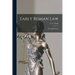 Early Roman Law: the Regal Period