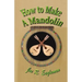 How to Make a Mandolin