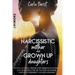 Narcissistic mother and grown up daughter: Includes Narcissistic Abuse Recovery. Understand Narcissism, start healing once and for all from ptsd, the
