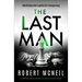 The Last Man: A Gripping Crime Thriller You Don't Want to Miss