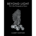 Beyond Light: The X-Ray Photography of Nature