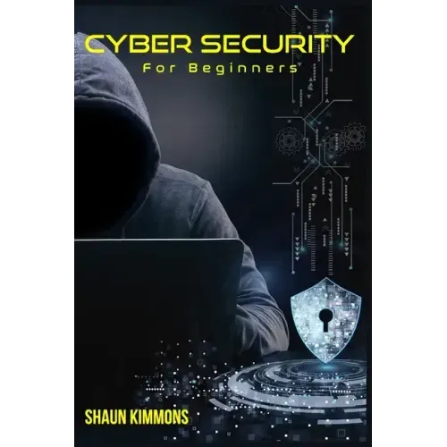 Cyber Security for Beginners: How to Become a Cybersecurity Professional Without a Technical Background (2022 Guide for Newbies)