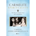Carmelite Spirituality: The Way of Carmelite Prayer and Contemplation