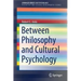 Between Philosophy and Cultural Psychology