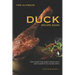 The Ultimate Duck Recipe Book: Discover the Most Delicious and Easiest Duck Recipes!