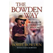 The Bowden Way: 50 Years of Leadership Wisdom