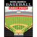 Word Search Baseball Large Print: Fun and Entertaining Word Find Puzzles All about Americas Past Time - Baseball Terms and Greatest Players - 55 Full