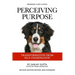 Perceiving Purpose: Transformation From Self-Examination