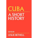 Cuba: A Short History