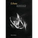 Echoes: Teachings from the Past, Wisdom for the Present