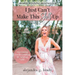 I Just Can't Make This Sh!t Up: Overcoming Fear and Accepting My Spiritual Gifts