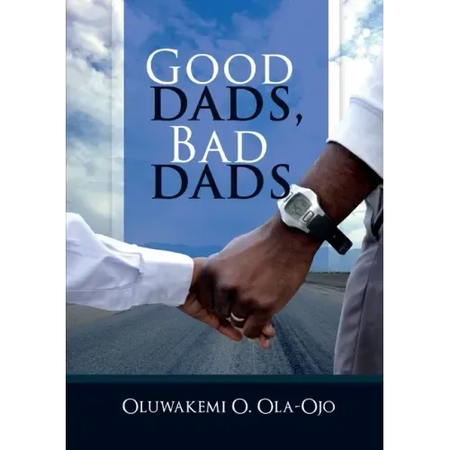 Good Dads, Bad Dads