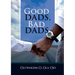 Good Dads, Bad Dads