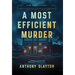 A Most Efficient Murder