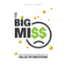 The Big Miss: How Organizations Overlook the Value of Emotions