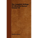 The Complete Writings Of Alfred De Musset: Volume VII