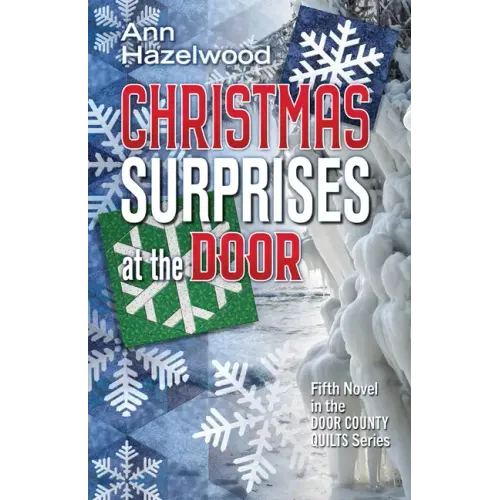 Christmas Surprises at the Door: Fifth Novel in the Door County Quilts Series