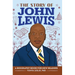 The Story of John Lewis: An Inspiring Biography for Young Readers