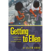 Getting to Ellen: A Memoir about Love, Honesty and Gender Change