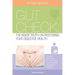 Gut Check: The Inside Truth On Restoring Your Digestive Health